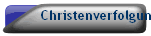 Christenverfolgungen